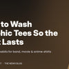 Warm brown typographic banner reading How to Wash Graphic Tees So the Print Lasts