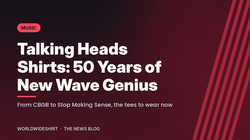 Typographic banner reading Talking Heads Shirts: 50 Years of New Wave Genius on a dark red background