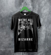 The Breakfast Club T-Shirt We're All Bizarre Shirt Emilio Estevez Movie Merch