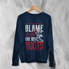 Garth Brooks Sweatshirt Blame It All on My Roots Sweater Vintage Fan Tour Shirt