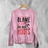 Garth Brooks Sweatshirt Blame It All on My Roots Sweater Vintage Fan Tour Shirt