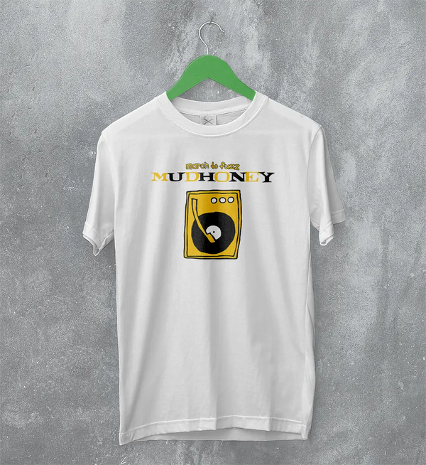 Mudhoney March to Fuzz T-Shirt The Money Will Roll Right In 90s Mudhoney Shirt