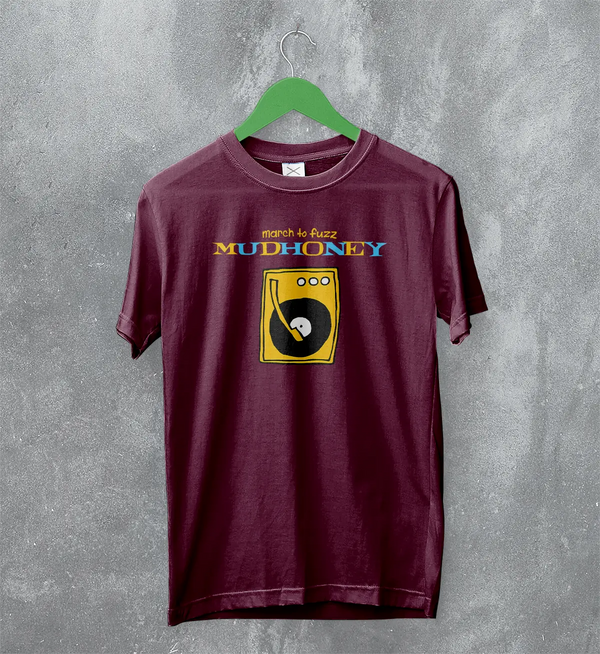 Mudhoney March to Fuzz T-Shirt The Money Will Roll Right In 90s Mudhoney Shirt