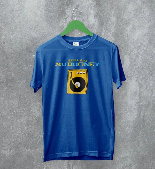Mudhoney March to Fuzz T-Shirt The Money Will Roll Right In 90s Mudhoney Shirt