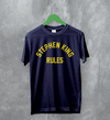 Stephen King Rules T-Shirt Movie Stephen King Shirt Film Quote Tee