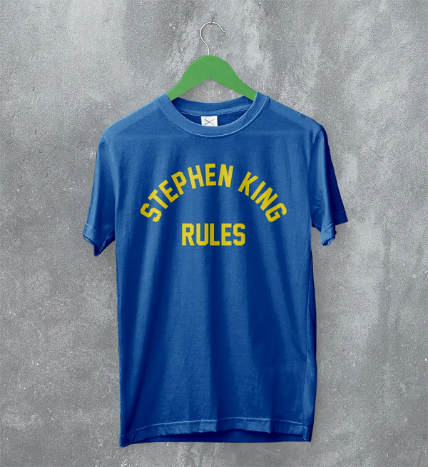 Stephen King Rules T-Shirt Movie Stephen King Shirt Film Quote Tee