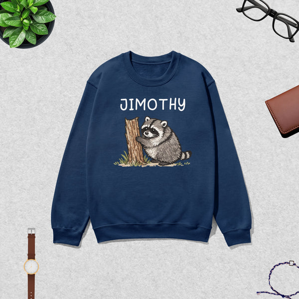 Cute Jimothy Swetshirt Raccoon Lover Shirt Wild Animals Crewneck
