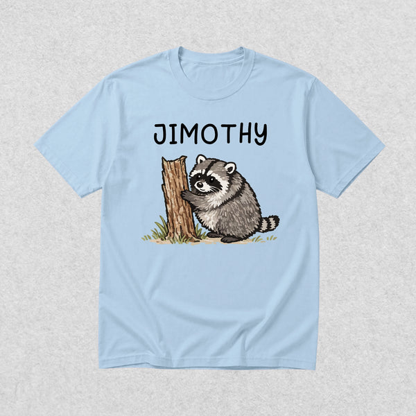Cute Jimothy T-Shirt Raccoon Lover Shirt Wild Animals Tee