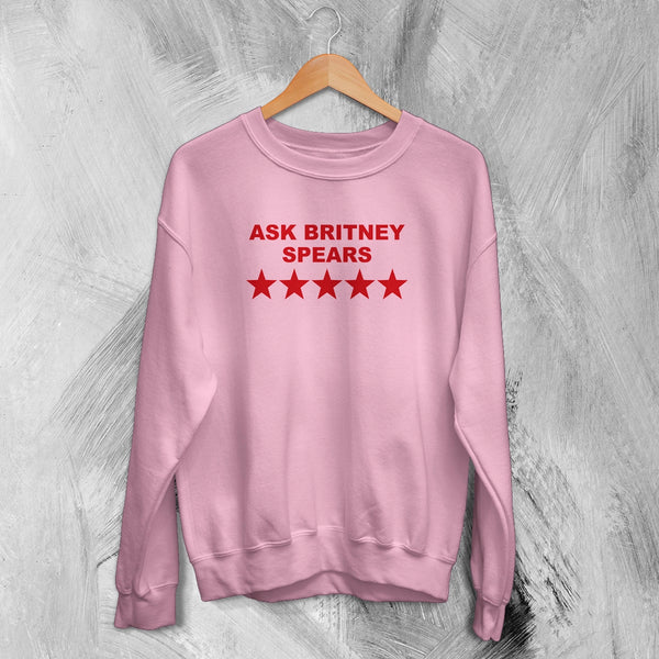 Britney Spears Sweatshirt Pop Ask Britney Spears Shirt Pop Princess Music Crewneck