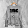Currents The Way is Ends Sweatshirt Currents Shirt Metalcore Band Concert Crewneck
