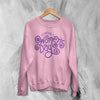 International Women's Day Sweatshirt Typography Women Shirt Girl Aesthetic