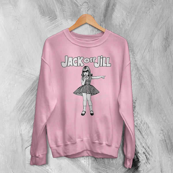 Jack Off Jill Grrrl Sweatshirt Daddys Little Cannibal Jack Off Jill Shirt Goth Artsy Crewneck