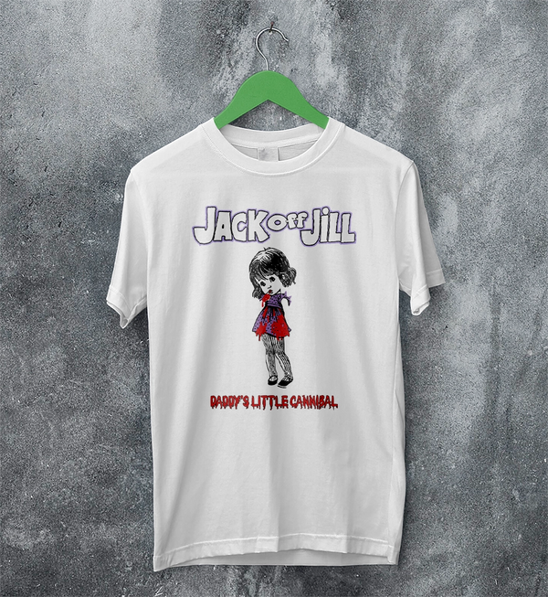 Jack Off Jill Grrrl T-Shirt Daddys Little Cannibal Jack Off Jill Shirt Goth Artsy Tee
