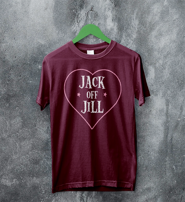 Jack Off Jill T-Shirt Love Goth Jack Off Jill Shirt Gothic Simple Artsy Tee