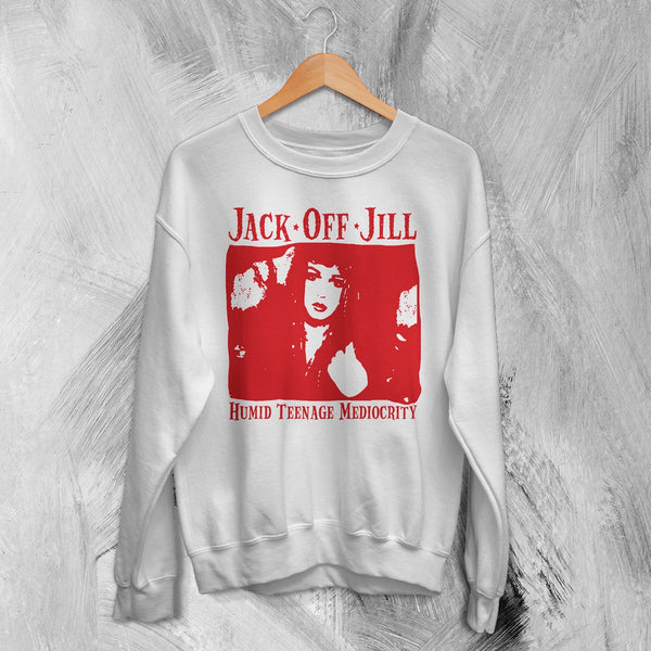 Jack Off Jill Sweatshirt Humid Teenage Mediocrity Jack Off Jill Shirt Album Artsy Crewneck