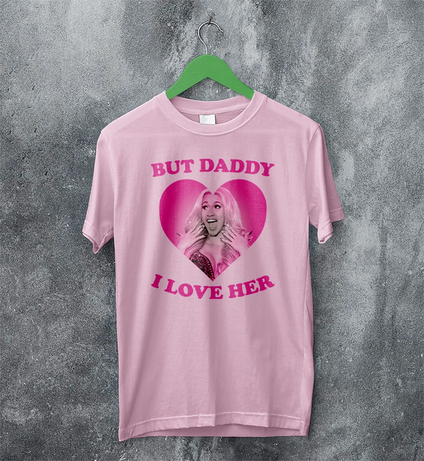 Cardi B T-Shirt Love Cardi Shirt But Daddy I Love Her Tee Rap Music Wear