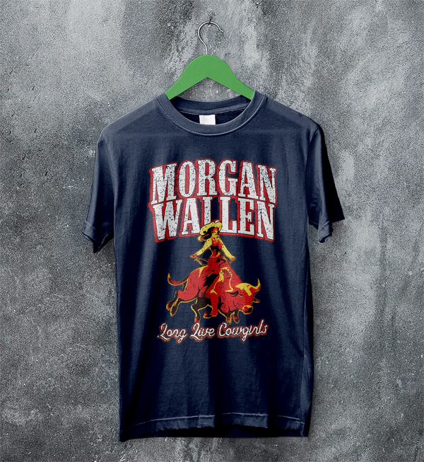 Morgan Wallen T-Shirt Morgan Wallen Long Live Cowgirls Shirt Western Concert Tee