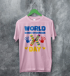 World Down Syndrome Day T-shirt Down Syndrome Support Shirt WDSD Tee