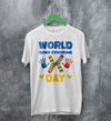 World Down Syndrome Day T-shirt Down Syndrome Support Shirt WDSD Tee
