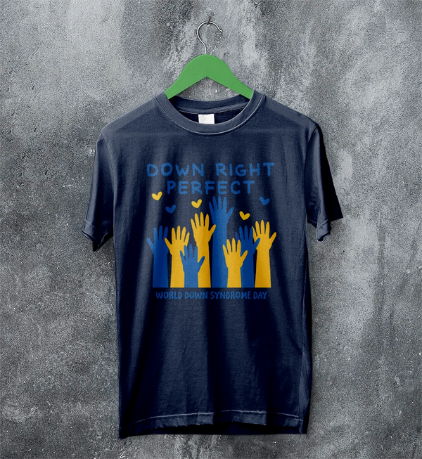 Down Right Perfect T-shirt World Down Syndrome Day Shirt Down Syndrome Tee