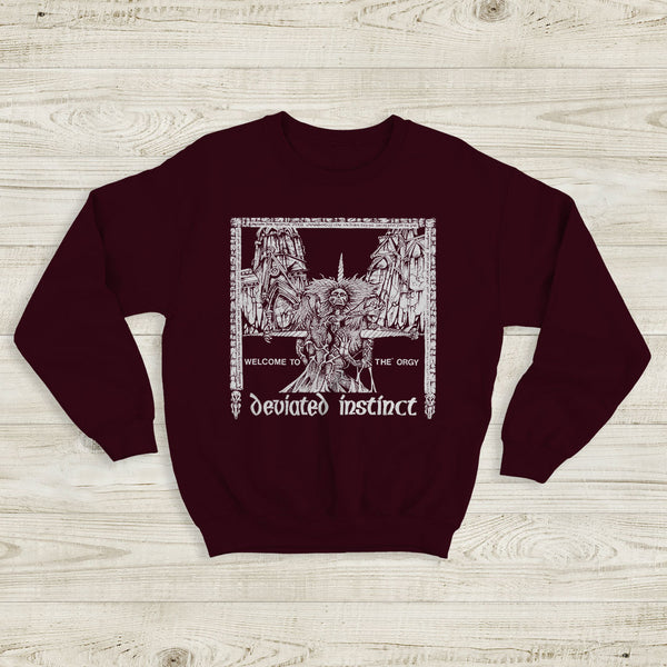 Deviated Instinct Welcome to the Or gy Sweatshirt Extreme Metal Deviated Instinct Shirt