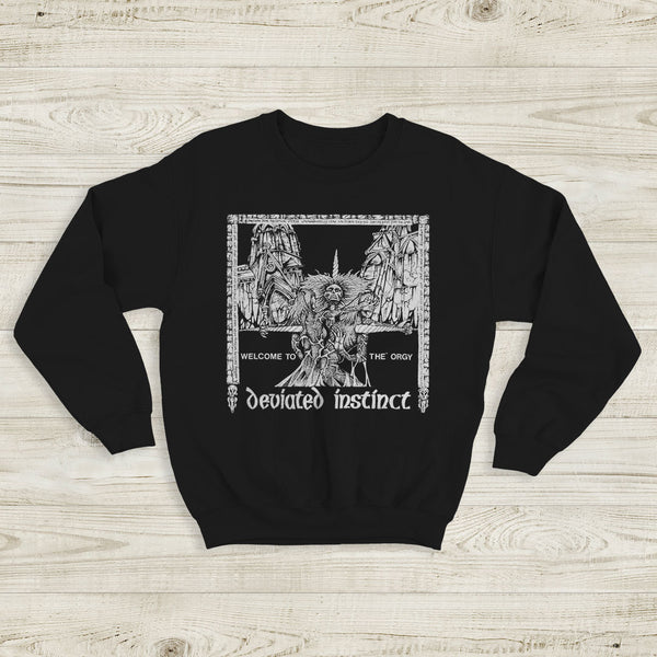 Deviated Instinct Welcome to the Or gy Sweatshirt Extreme Metal Deviated Instinct Shirt
