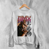 DMX Bootleg Sweatshirt Rap Legend DMX Shirt New York Rapper Music Crewneck