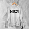 Duran Duran Logo Sweatshirt Pop Concert Sweater Band Duran Duran Shirt