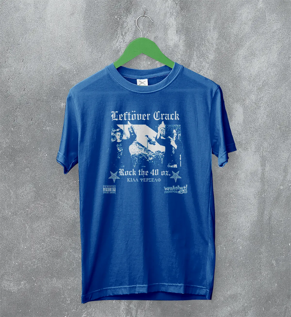 Leftover Crack T-Shirt Rock The 40 Oz Shirt Reloaded Music Bankshot! Merch