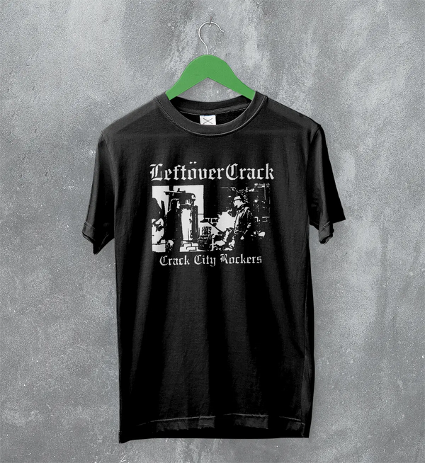 Leftover Crack T-Shirt Crack City Rockers Shirt Rock Music Mediocre Generica Merch