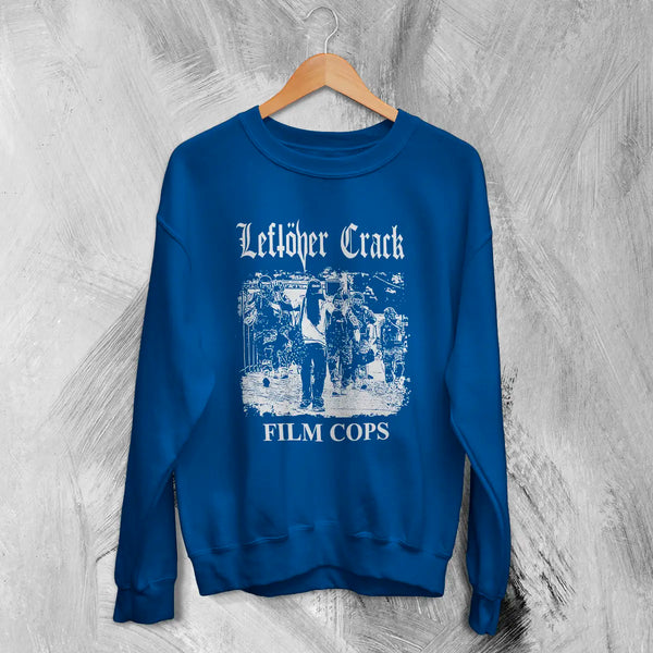 Leftover Crack Film Cops Sweatshirt Punk Band Shirt Leftover Crack Music Merch