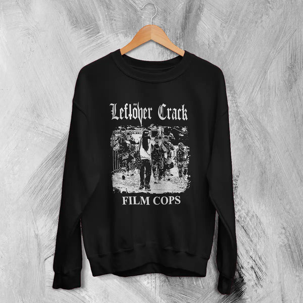 Leftover Crack Film Cops Sweatshirt Punk Band Shirt Leftover Crack Music Merch