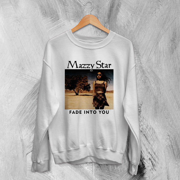 Mazzy Star Sweatshirt Fade Into You Sweater Hope Sandoval Shirt Dream Pop