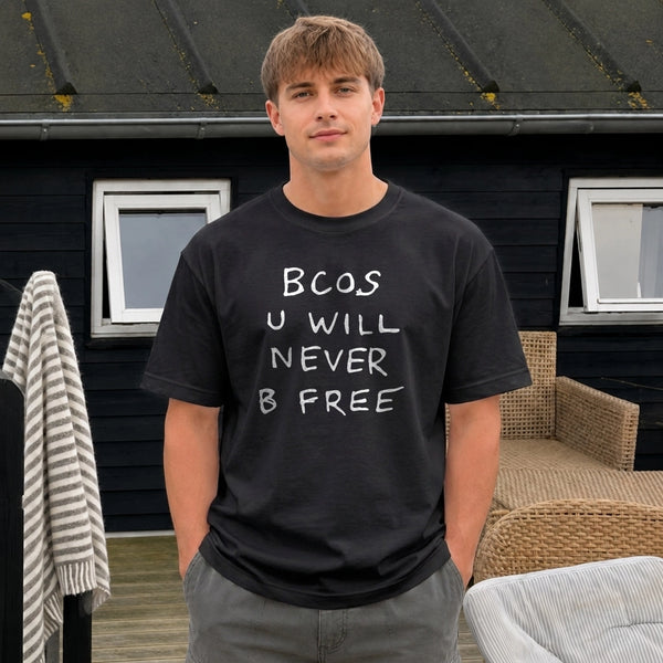 Bcos U WIll Never B Free Shirt Rex Orange County T-Shirt ROC