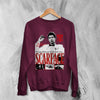 Tony Montana Sweatshirt Scarface Movie Shirt Tony Montana Scarface Crewneck