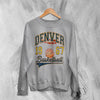 Basketball Since Forever Sweatshirt 1967 Denver Shirt University Merch