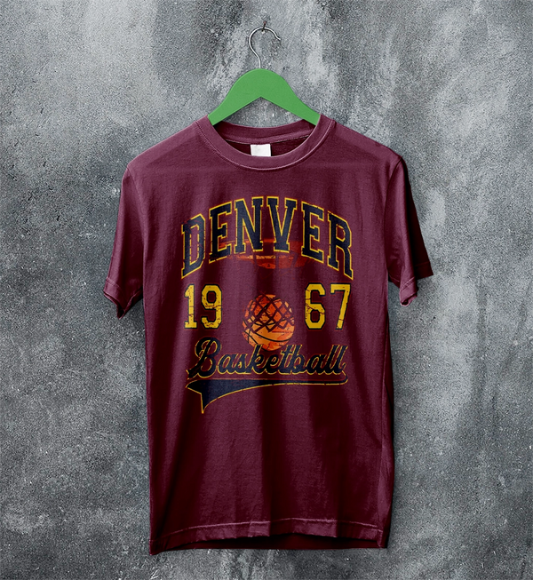 Basketball Since Forever T-shirt 1967 Denver Shirt University Merch