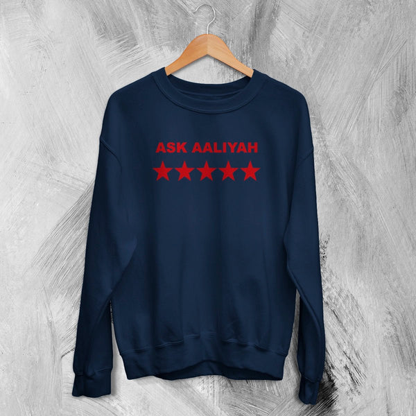 Aaliyah Sweatshirt Ask Aaliyah Bootleg Shirt Queen of Urban Pop Merch Hip Hop Crewneck - Navy Blue - WorldWideShirt