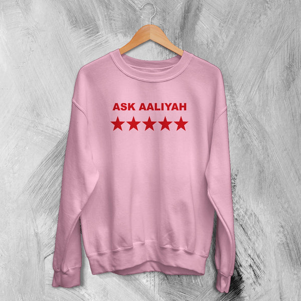 Aaliyah Sweatshirt Ask Aaliyah Bootleg Shirt Queen of Urban Pop Merch Hip Hop Crewneck - Light Pink - WorldWideShirt