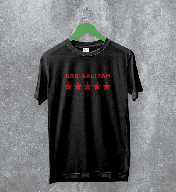 Aaliyah T-Shirt Ask Aaliyah Bootleg Shirt Queen of Urban Pop Merch Hip Hop Tee - Black - WorldWideShirt