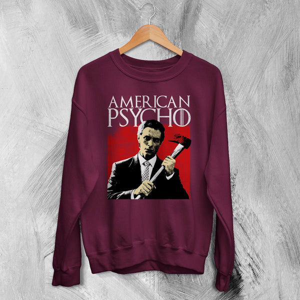 American Psycho Sweatshirt Patrick Bateman Holding Axe Shirt Psycho Movie Crewneck - Red Maroon - WorldWideShirt