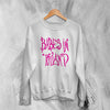 Babes in Toyland Sweatshirt Alternative Rock Band Sweater Vintage Fan Gear - WorldWideShirt