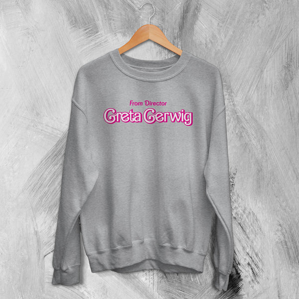 Barbie The Movie Sweatshirt Merch, From Director Greta Gerwig Shirt - WorldWideShirt