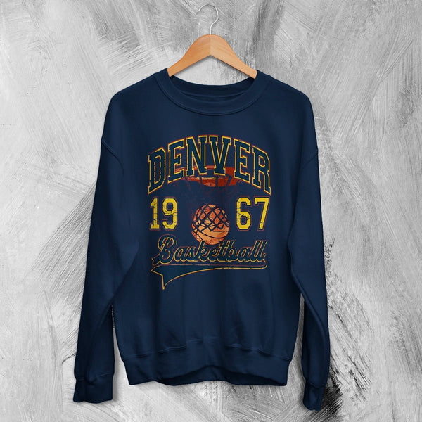 Basketball Since Forever Sweatshirt 1967 Denver Shirt University Merch - Navy Blue - WorldWideShirt