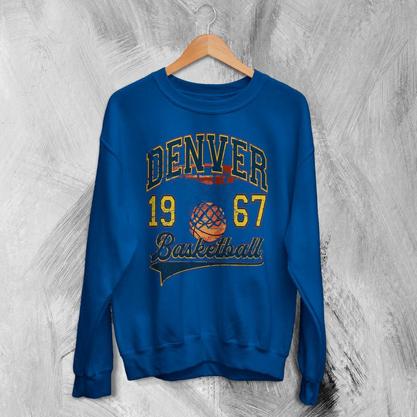 Basketball Since Forever Sweatshirt 1967 Denver Shirt University Merch - Royal Blue - WorldWideShirt