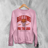 Basketball Since Forever Sweatshirt Balling For The Lord Shirt University Merch - Light Pink - WorldWideShirt