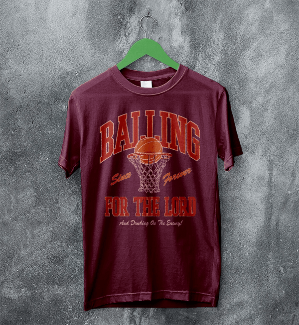 Basketball Since Forever T-shirt Balling For The Lord Shirt University Merch - Red Maroon - WorldWideShirt