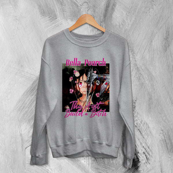 Bella Poarch Sweatshirt Build A Bitch Sweater Bella Poarch Pop Merch - WorldWideShirt