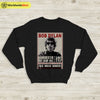 Bob Dylan Vintage UK Tour Sweatshirt Bob Dylan Shirt Music Shirt - WorldWideShirt