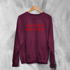 Cardi B Sweatshirt Ask Cardi B Shirt Concert Rapper Star Crewneck Rap Music Streetwear - Red Maroon - WorldWideShirt